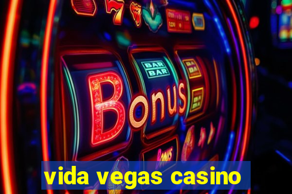 vida vegas casino